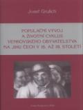 Historický ústav Filozofické f Populační vývoj a životní cyklus venkovského obyvatelstva na jihu Čech v 16. až 18. století