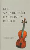 M&V Kde na jablonch harmoniky rostou