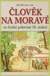 Hanuš Jiří Člověk na Moravě ve druhé polovině 18. století