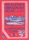 Mysliveček Milan Místopisný obrázkový atlas aneb Krasohled český 9.