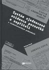 Ústav pro studium totalitních Systém sjednocené evidence poznatků o nepříteli (v československých podmínkách)