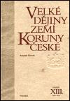 Paseka Velké dějiny zemí Koruny české XIII.