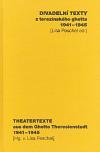 Akropolis Divadelní texty z terezínského ghetta / Theatertexte aus dem G