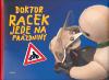 Labyrint Doktor Racek jede na prázdniny