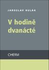 Cherm V hodině dvanácté