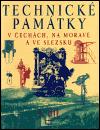 kolektiv autorů Technické památky v Čechách, na Moravě a ve Slezsku I., A-J
