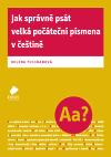 Nakladatelstv Vakt Jak sprvn pst velk poten psmena v etin