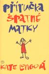Argo Příručka špatné matky
