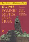 Havran 6. 7. 1915 - Pomnk Mistra Jana Husa