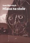 Druh msto Hlava na stole /Druh msto/