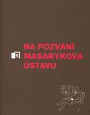 Masarykův ústav AV ČR Na pozvání Masarykova ústavu 5