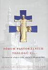 Fórum pastorálních teologů VI.
