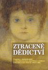 Ústav pro soudobé dějiny AV ČR Ztracené dědictví
