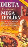 Eminent Dieta pro vášnivé megajedlíky