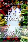 Nové město Myšlenky moudrých o zdraví