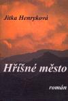 Henryková Jitka Hříšné město