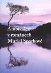 Periplum Ambivalence v romnech Muriel Sparkov