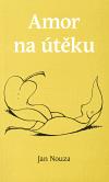 Nouza Jan Amor na útěku