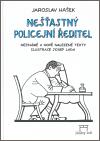 Haek Jaroslav Neastn policejn editel