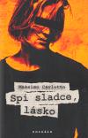 Dokořán Spi sladce, lásko