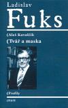H+H Ladislav Fuks: Tvář a maska