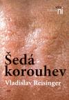 Reisinger Vladislav Šedá korouhev
