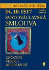 Havran 24.10.1517 - Svatováclavská smlouva