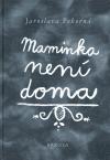 Brkola Maminka není doma