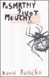 Pavel Mervart Posmrtný život mouchy