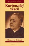 Trinitas Kartouzský vězeň Mons. Jan Šrámek