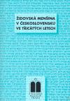 Židovské muzeum v Praze Židovská menšina v Československu ve 30. letech
