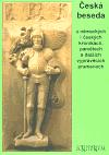 Scriptorium Česká beseda o německých i českých kronikách, pamětech a dalších vyprávěcích pramenech (2)