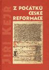Kejř Jiří Z počátků české reformace