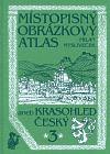 Mysliveček Milan Místopisný obrázkový atlas aneb Krasohled český 3.