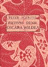Ackroyd Peter Fiktivní deník Oscara Wildea