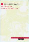 Argo Tři studie o době Karla IV.