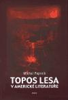 Host Topos lesa v americké literatuře