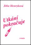 Henryková Jitka Utkání pokračuje