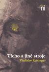 Reisinger Vladislav Ticho a jiné stroje