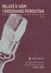 Argo Mluv k vm Ferdinand Peroutka - 2. dl