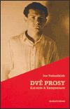 Společnost pro Revolver Revue Dvě prosy - Kalvárie & Korespondence