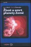 Argo ivot a smrt planety Zem