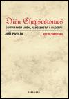 Karolinum Dión Chrýsostomos - O výtvarném umění, náboženství a filosofii