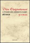 Karolinum Din Chrsostomos - O vtvarnm umn, nboenstv a filosofii
