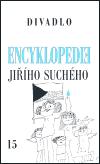 Karolinum Encyklopedie Jiho Suchho, svazek 15 - Divadlo 1997-2003