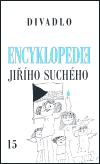 Karolinum Encyklopedie Jiřího Suchého, svazek 15 - Divadlo 1997-2003