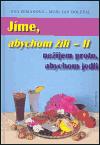 Papyrus Jíme, abychom žili II.