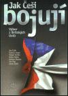 kolektiv autorů Jak Češi bojují