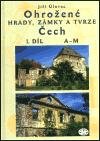 Libri Ohrožené hrady, zámky a tvrze Čech, 1. díl (A-M)