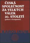 Karolinum Česká společnost za velkých válek 20. století